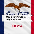 Why DraftKings is Illegal in Iowa